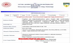 Meteorolojiden Bingöl için kuvvetli yağış uyarısı