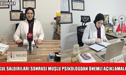 Muşlu psikologdan okul saldırıları sonrası kritik uyarı: “Artık uyanma vakti”