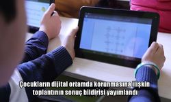Çocukların dijital güvenliği için uluslararası toplantıdan ortak bildiri