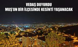 Muş’un o ilçesinde yaşayanlar dikkat: Elektrik kesintisi yaşanacak