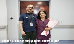 Hekim oğuldan ebe anneye Ebeler Haftası sürprizi