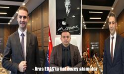 Aras EDAŞ’ta yönetim kadrosunda yeni atamalar