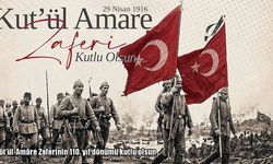 Atatürk Üniversitesi’nden Kût’ül-Amâre Zaferi İçin 110. Yıl Mesajı