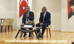 Erzincan’da gençlere sağlıklı yaşam ve spor vurgusu