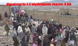 Afganistan’da 5,9 büyüklüğündeki depremde 8 kişi hayatını kaybetti