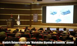 Atatürk Üniversitesi'nde "Moleküler Biyoloji ve Genetik" zirvesi