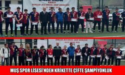 Muş Spor Lisesi’nden krikette çifte şampiyonluk