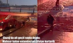 Sağanak Elazığ’ı vurdu: Kızılay Alt Geçidi’nde mahsur kalanlara kurtarma