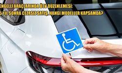 ÖTV muafiyetinde yeni dönem: %40 engelli bireyler için şartlar değişti