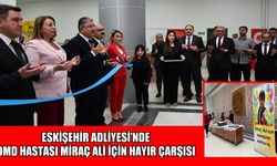 Muş’tan Eskişehir’e uzanan dayanışma: Miraç Ali için hayır çarşısı