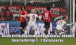 Galatasaray’dan kritik virajda altın değerinde 3 puan
