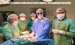 Van’da mucize kurtuluş: 25 dakika duran kalp yeniden çalıştı