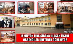Muş'ta meslek lisesi üretim rekoru kırdı: 17 milyon liralık dev ciro