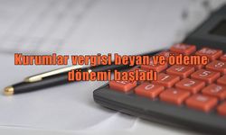 GİB duyurdu: Kurumlar vergisi beyan ve ödeme dönemi başladı
