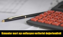 Uzmanlar Mart Verilerini Değerlendirdi