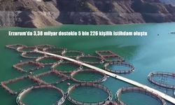 Erzurum'da 3,38 milyar destekle 5 bin 226 kişilik istihdam oluştu