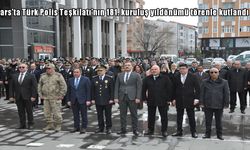 Kars’ta Türk Polis Teşkilatı İçin Anma ve Tören Programı Gerçekleştirildi