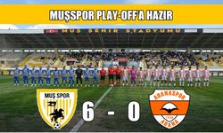 Muşspor’dan play-off öncesi gövde gösterisi: 10 kişiyle 6 gol