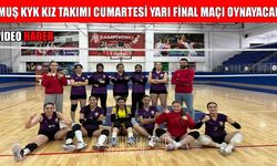 Muş KYK kız takımı final maçına hazır