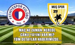 Muşspor Fethiyespor maçının canlı yayını var mı?