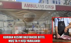 Muş’ta Kurban Bayramı’nın ilk gününde Bayram neşesine "Acemi Kasap" gölgesi