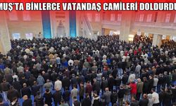 Muş’ta Kurban Bayramı coşkusu: Binler saf tuttu