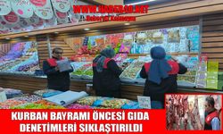 Muş’ta güvenilir gıda için bayram mesaisi