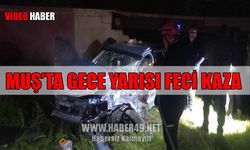 Muş’ta gece yarısı korkutan kaza: 1 ağır, 4 yaralı