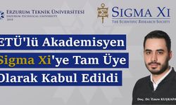 ETÜ’lü akademisyen Sigma Xi’ye tam üye olarak kabul edildi