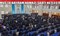Muş’ta Kurban Bayramı namazı saat kaçta?