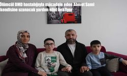DMD hastası Ahmet Sami kendisine uzanacak yardım elini bekliyor