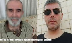 İzmir’de dehşet: 73 yaşındaki baba oğlunu bıçaklayarak öldürdü