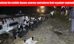 Malatya'daki otobüs faciası sonrası yolcuların özel eşyaları toplandı