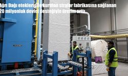 Ağrı Dağı Eteklerindeki Fabrikaya 20 Milyonluk Destek