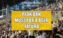 Muşspor’a PFDK’dan ceza yağdı