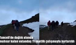 Tunceli’de zorlu kurtarma operasyonu: 11 saatlik mücadele