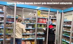 Susuz’da Kurban Bayramı öncesi gıda denetimleri sıklaştırıldı