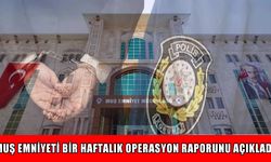 Bir haftalık bilanço açıklandı: Muş’ta suçlulara ve zehir tacirlerine geçit verilmedi