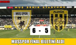 Muşspor penaltılarla finale yükseldi
