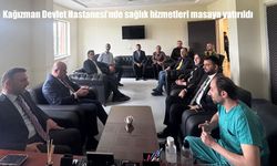 Kağızman Devlet Hastanesi’nde sağlık hizmetleri masaya yatırıldı