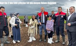 Ağrı'da 2 bin 500 çiftçiye 50 bin meyve fidanı dağıtıldı