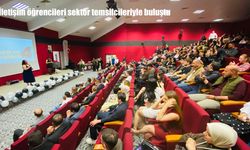 İletişim öğrencileri sektör temsilcileriyle buluştu