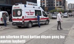 Cam silerken 8’inci kattan düştü: Genç kız hayatını kaybetti