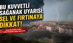 Muş için kritik uyarı: Yarın öğleden sonra başlıyor!