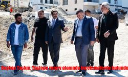 Başkan Taşkın, Taştepe rezerv alanında incelemelerde bulundu