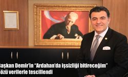 Başkan Demir'in "Ardahan'da işsizliği bitireceğim" sözü verilerle tescillendi