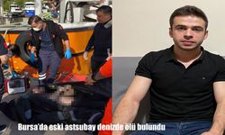 Bursa’da kaybolan eski astsubay denizde ölü bulundu