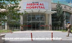 Elazığ'da özel sağlık kuruluşlarına dev operasyon: Çok sayıda gözaltı