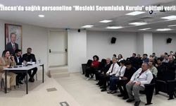 Erzincan’da sağlık personeline "Mesleki Sorumluluk Kurulu" eğitimi verildi