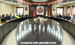 Erzurum’da trafik güvenliği zirvesi